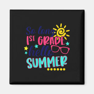 Kinder so lange 1. Klasse Hallo Sommerurlaub Letzt Magnet