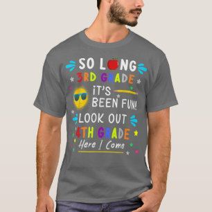 Kinder so lange 3. Klasse hier ich komme 4. Klasse T-Shirt