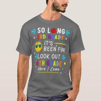 Kinder so lange 3. Klasse hier ich komme 4. Klasse T-Shirt
