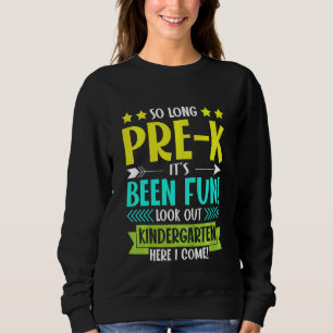 Kinder, so lange vor dem Kindergarten hier bin ich Sweatshirt