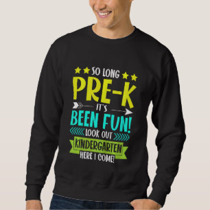 Kinder, so lange vor dem Kindergarten hier bin ich Sweatshirt