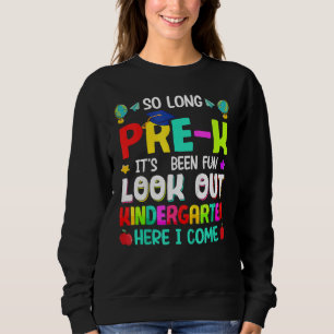 Kinder, so lange vor dem Kindergarten hier bin ich Sweatshirt