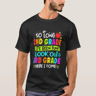 Kinder So Long 2. Klasse 3. Klasse Hier komme ich  T-Shirt