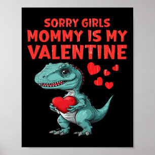 Kinder Sorry Mädchen Mommy ist mein Valentinstag K Poster