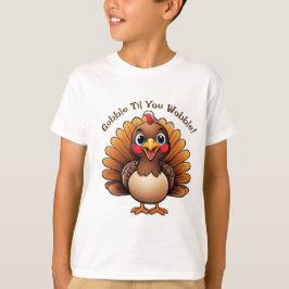 Kinder T - Shirt "Gobble Til You Wobble" mit der T