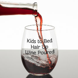 Kinder zum Bed Hair Up Wein gegossen Mama Weinglas Ohne Stiel