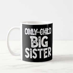 Kinderankündigung nur Kind zum großen Sis Elder Si Kaffeetasse