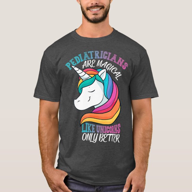 Kinderarzt wie Unicorns Pädiatrie T-Shirt (Vorderseite)