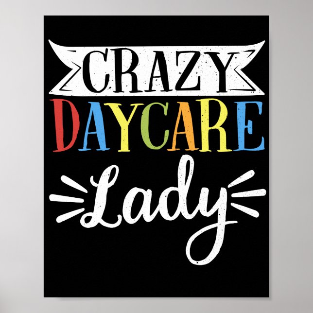 Kinderbetreuer Crazy Daycare Lady Poster (Vorne)