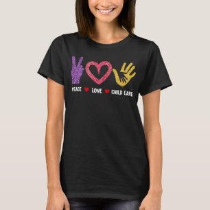 Kinderbetreuer Kinderbetreuung Kinderbetreuung Lie T-Shirt