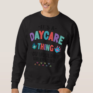 Kinderbetreuung Kinderbetreuer Lehrer Babysitter Sweatshirt