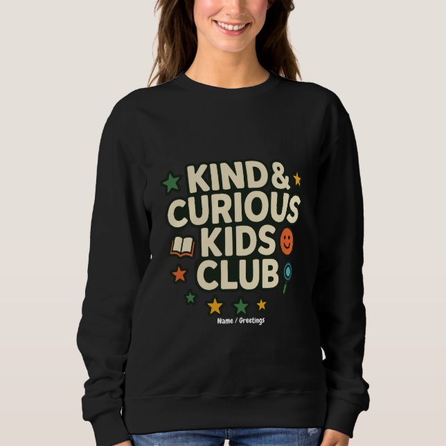 Kinderclub für freundliche und neugierige Kinder P Sweatshirt (Vorderseite)