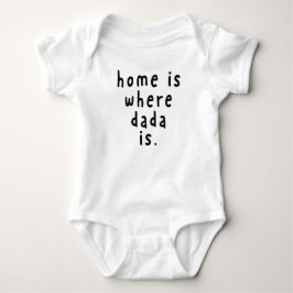 Kinderecke - Zuhause ist der Ort, an dem dada ist Baby Strampler