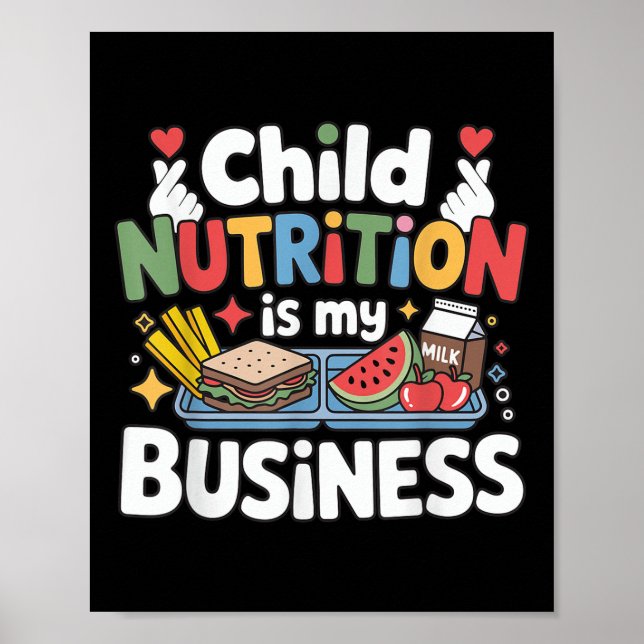 Kinderernährung ist mein Geschäftsessen Lady Schoo Poster (Vorne)