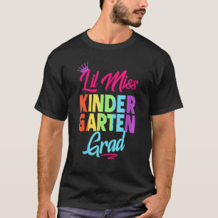 Kindergarten Abschluss Lil Miss Kindergarten Grad T-Shirt
