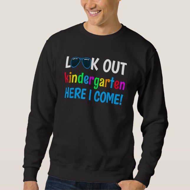 Kindergarten Apparel Boys Look Out Kindergarten He Sweatshirt (Vorderseite)