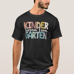 Kindergarten Dream Team Erster Schultag zurück T-Shirt