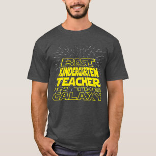Kindergarten Lehrer Funny Cool Galaxy Job T - Shir T-Shirt