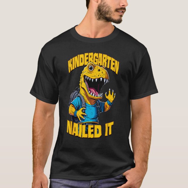 Kindergarten Nailed It Rex  Happy Dinosaur Graduat T-Shirt (Vorderseite)