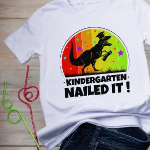 Kindergarten "Nailed It!" T-Rex Dino Kind T-Shirt