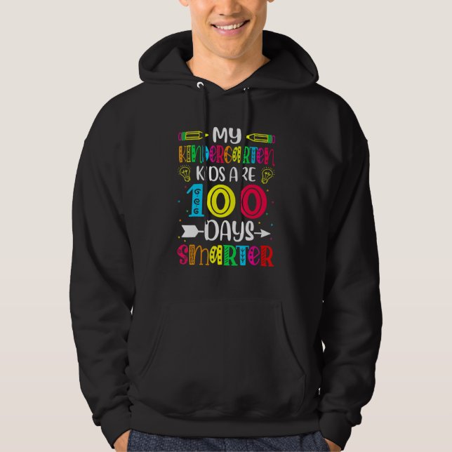 Kindergarten Teacher 100 Days Smarter 100th Day Of Hoodie (Vorderseite)