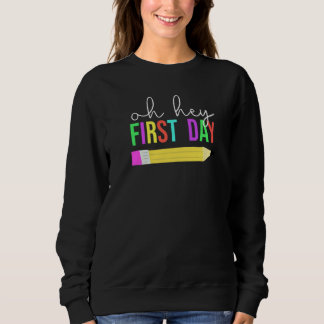 Kindergarten Teacher First Day Of School Quote Sweatshirt