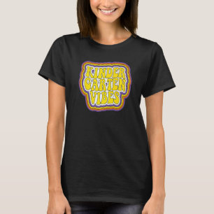 Kindergarten Vibes Zurück zur Schule Neue Kinder T-Shirt