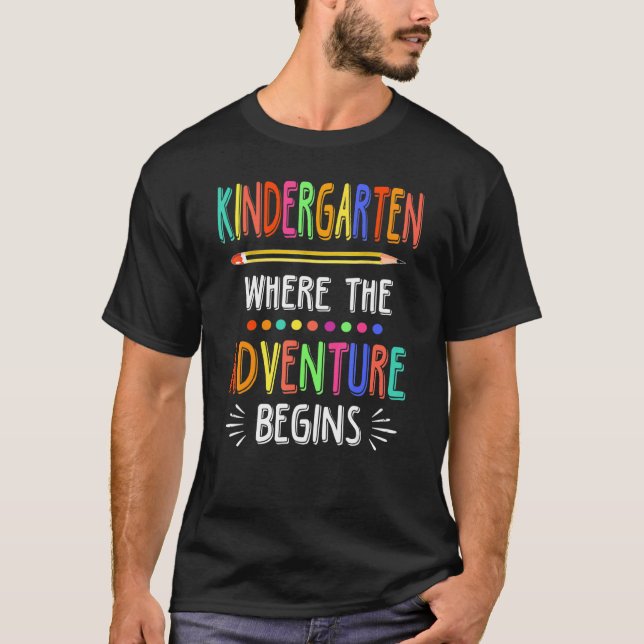 Kindergarten, wo das Abenteuer beginnt Lehrer K T-Shirt (Vorderseite)