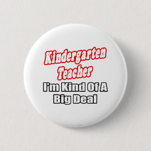 Kindergartenlehrer... Ein großer Deal Button