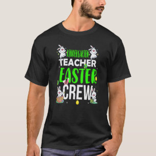 Kindergärtnerin Ostern Crew Passendes Kostüm T-Shirt