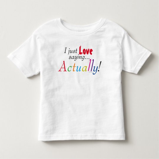 KinderLiebe-wirklich Sprichwort-Spaß-Shirt Kleinkind T-shirt