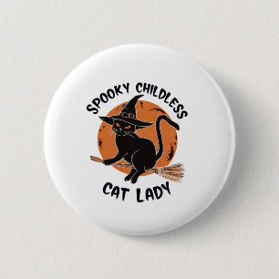 Kinderlose Cat Lady Halloween Spooky Hexenwahl Button