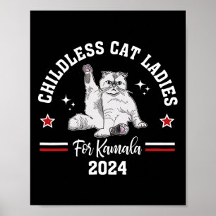 Kinderlose Cat Ladys for Kamala Harris 2024 Electi Poster