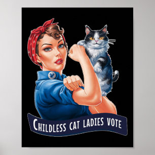 Kinderlose Cat Ladys wählen Rosie The Riveter Poster