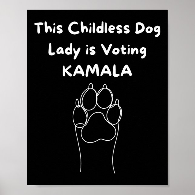 Kinderlose Hundedame wählt Kamala-Harris 2024 3 Poster (Vorne)
