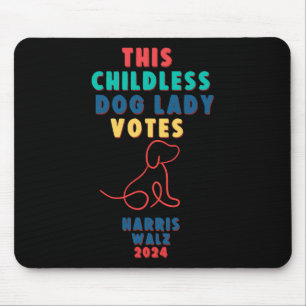 Kinderlose Hündin Lady Votes Kamala - Harris WaLzh Mousepad