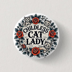 Kinderlose Katze Lady Button
