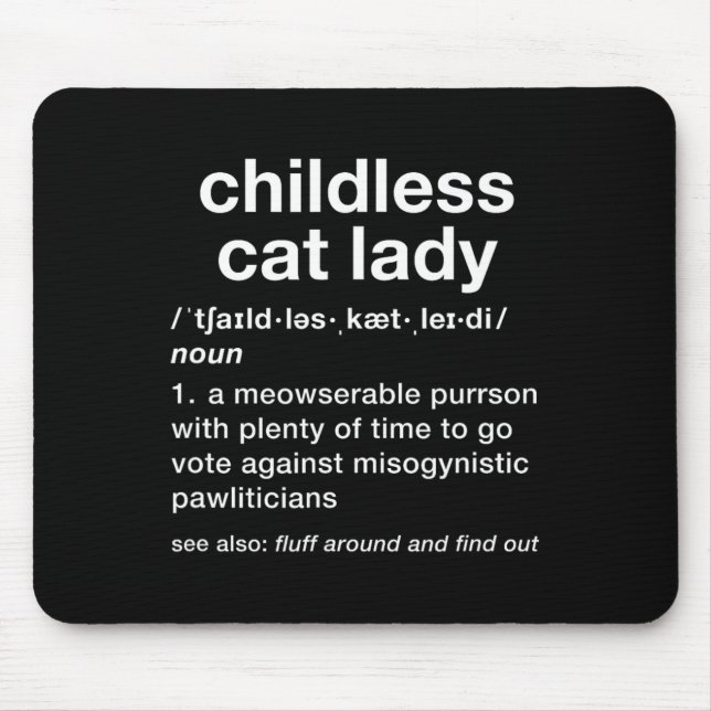 Kinderlose Katze Lady Funny Dictionary Definition Mousepad (Vorne)