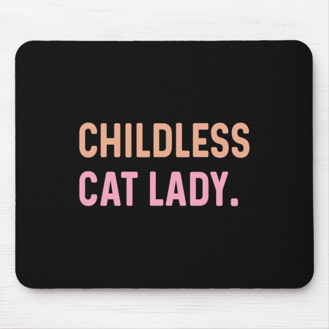 Kinderlose Katze Lady - Funny Niedlich Mousepad (Vorne)