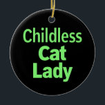 Kinderlose Katze Lady Funny Vote 2024 Keramik Ornament<br><div class="desc">Kinderlose Katze Lady Funny Vote 2024</div>