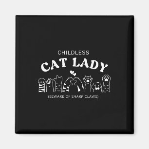 Kinderlose Katze Lady Vorsicht vor scharfen Klauen Magnet