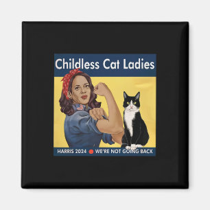 Kinderlose Katzen Ladys Wir gehen nicht zurück Har Magnet