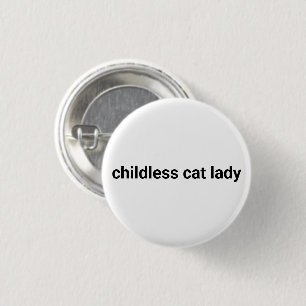 Kinderlose Katzenfrau Minimalistisch lustig Schwar Button