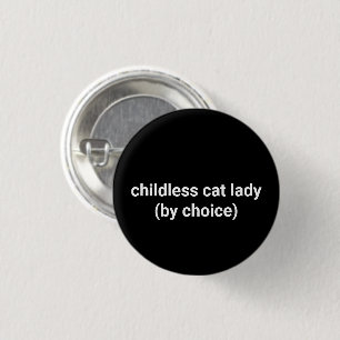 Kinderlose Katzenfrau nach Wahl aus komisch weißem Button