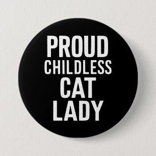 Kinderlose Katzenlady für Katzenmama Frauen Katzen Button
