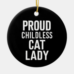 Kinderlose Katzenlady für Katzenmama Frauen Katzen Keramik Ornament