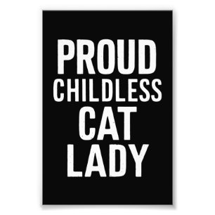 Kinderlose Katzenlady für Katzenmutter Frauen Katz Fotodruck