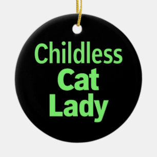 Kinderlose Katzenlady Lustig Wählen 2024 Keramik Ornament