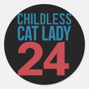 Kinderlose Katzenlady wählt Wahl 2024 USA  Runder Aufkleber