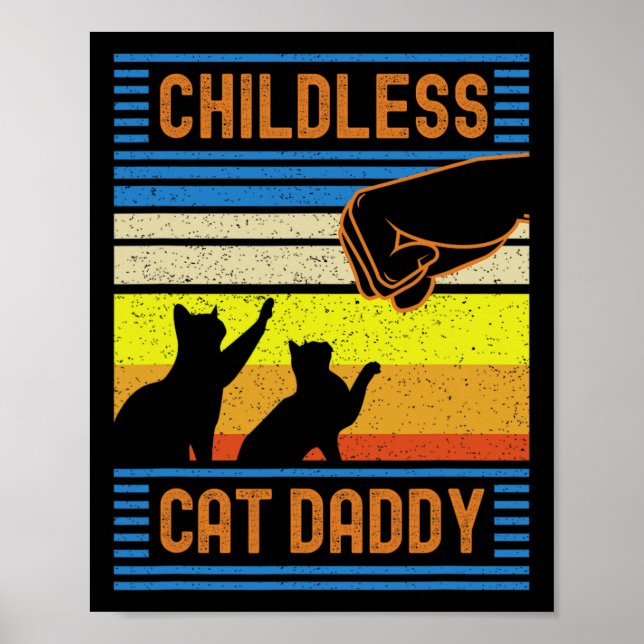 Kinderloser Cat Daddy 2024 für Präsident Poster (Vorne)